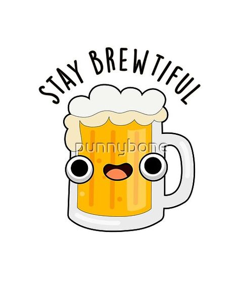 tay Brewtiful Cute Beautiful Beer Pun features a cute glass of beer reminding you to stay beautiful. Perfect pun gift for family and friends who love cute beer puns. Beer Puns Funny, Drink Sayings, Funny Beer Quotes, Drinking Puns, Travel Puns, Beer Puns, Custom Beer Labels, Beer Quotes Funny, Food Text