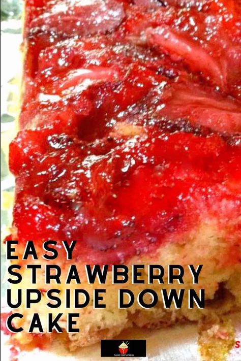 Recipes Using Frozen Strawberries, Upside Down Desserts, Lemon Angel Food Cake, Strawberry Upside Down Cake, Strawberry Pudding, Shortcake Cake, Strawberry Cake Mix, Strawberry Dessert Recipes, Pound Cake With Strawberries