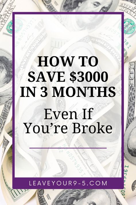 Tips for saving $3,000 in 3 months...even if you're broke! Learn how to quickly save money. Saving 2000 In 3 Months, Saving 30k In A Year, How To Save 10 000 In A Year Biweekly, Saving 1500 In 3 Months, How To Save 3k In 3 Months, Save Money In 2 Months, Saving 2000 In Two Months, How To Save 2500 In 3 Months, 10 000 Savings Plan Biweekly 3 Months