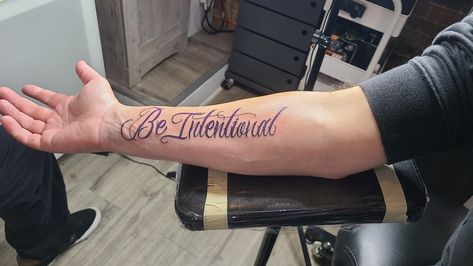 Be intentional forearm me a tattoo Forearm Writing Tattoo, Script Writing Examples, Writing Tattoos, Be Intentional, Script Writing, Cursive Writing, Forearm Tattoo Men, Forearm Tattoo, Wrist Tattoos