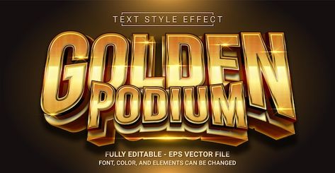 Golden podium text style effect editable... | Premium Vector #Freepik #vector #text-poster #text #sport-text #text-effect Text Effects Photoshop, Text Effect Design, Best Fonts For Logos, Gold Stationery, Poster Text, Business Fonts, Text Poster, Text Template, Gold Typography