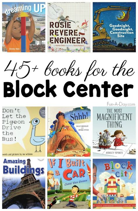 45+ Books for the Block Center #Preschool #Kindergarten #PreschoolActivities #PreschoolBooks #Preschoolers #Centers #BooksforKids #Books #FunADay #PreK Block Center Preschool, Blocks Preschool, Block Building, Block Center, Block Area, Preschool Centers, Block Play, Classroom Centers, Creative Curriculum