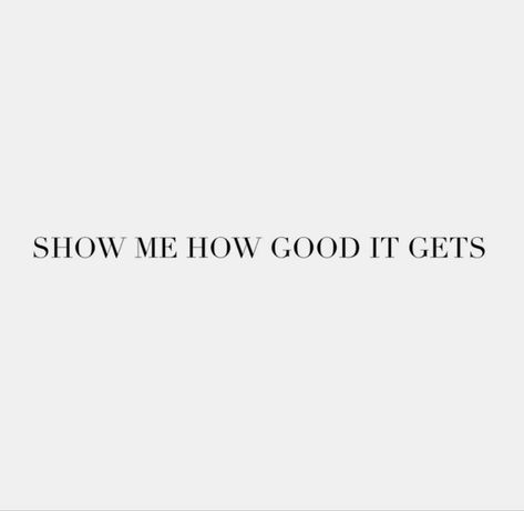 Show Me How Good It Can Get Wallpaper, Show Me How Good It Can Get, Show Up Quotes, Dainty Tats, Show Me A Sign, Mindful Thinking, Books 2024, Speak It Into Existence