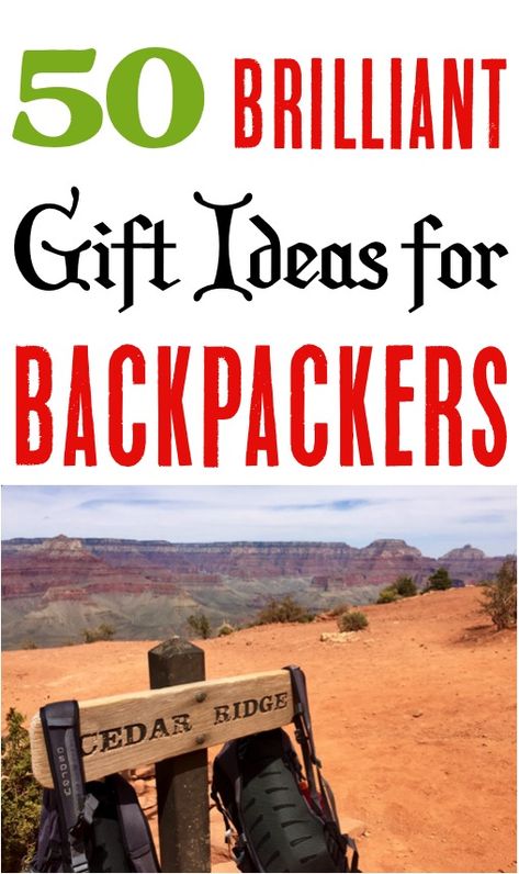 Backpacker Gift Ideas!  Check out this list of gifts for hikers and backpackers to find just the perfect gift they'll be sure to love! Backpacking Gifts, Gifts For Hikers, Christmas Gifts For Teenagers, Vday Gifts, Diy Gifts For Him, Clever Gift, Boy Gifts, Hiking Gifts, Outdoor Lover