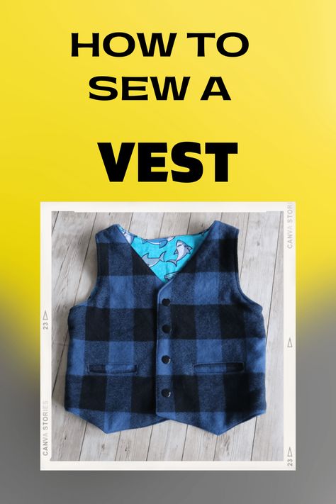 Infant Vest Pattern, Boys Vest Pattern Free Sewing, Kids Vest Pattern Free, Toddler Vest Pattern Free, How To Make A Vest, Kids Vest Pattern, Boys Vest Pattern, Vest Sewing Pattern Free, Toddler Clothes Diy