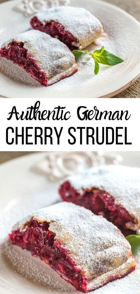 Cherry Strudel Recipe, Streudel Recipe, Cherry Strudel, Pastry Case, German Food Authentic, Strudel Recipes, International Desserts, German Desserts, German Baking