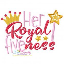 Her Royal Fiveness 5th Birthday Embroidery Design Kids Embroidery Designs, Royal Fiveness, Birthday Embroidery, Machine Embroidery Designs Projects, Embroidery Design Pattern, Kids Embroidery, Birthday Projects, Digitized Embroidery Designs, Machine Embroidery Applique