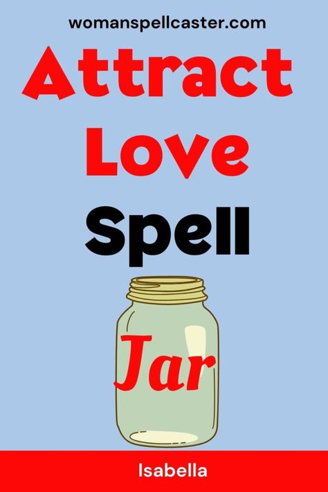 Love Spell Jar Bring Love To Me Spell, Spell To Attract A Specific Person, Love Spell Jar For Specific Person, Attract Love Spell Jar, Love Attraction Spell Jar, Spell To Attract Love, Attraction Spell Jar, Jar Love Spell, Attract Love Spell