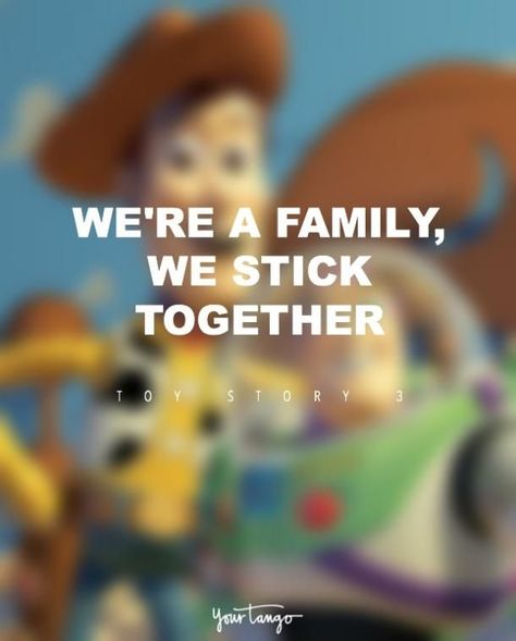 "We're a family, we stick together." -Toy Story Disney Family Quotes, Disney Friendship, Toy Story Quotes, Friendship Heart, Best Birthday Quotes, Together Quotes, Seuss Quotes, Quotes Friendship, Birthday Quotes For Best Friend