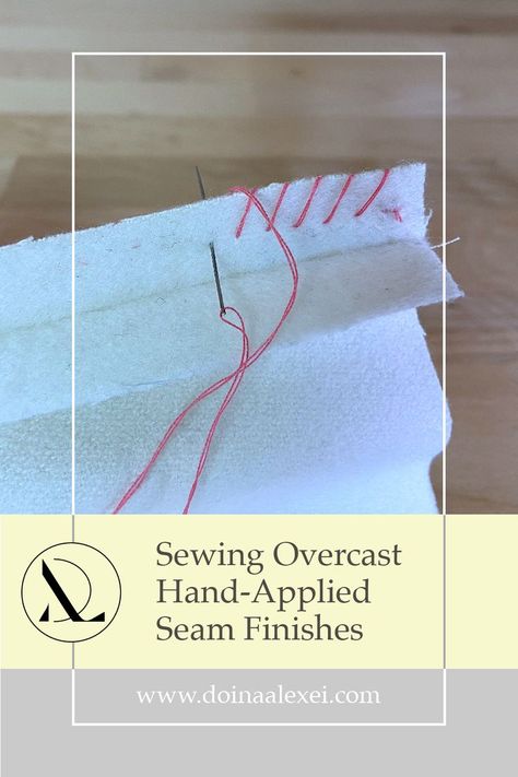 Hand applied overcast stitches and how to use them to clean finish seams. Learn how to sew a hand overcast stitch and a blanket stitch to encase seam allowance edges by hand. When and how to use hand-applied seam finishes- all is covered in this detailed tutorial. Hand Sewing Techniques, Overcast Stitch, Seam Finishes, Hands Tutorial, Overlock Machine, Hand Stitches, Sewing Machine Needle, Seam Allowance, Blanket Stitch