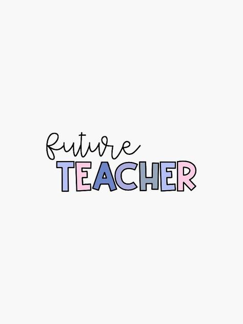 Licensed Professional Teacher Wallpaper, Teaching Quotes Aesthetic, Future Educator Wallpaper Aesthetic For Laptop, Teaching Astetic, Wgu Teachers College Vision Board, Aesthetic Teacher Quotes, Be The Teacher You Needed Quote, Teacher Asethic, 2024 Vision Board Teacher