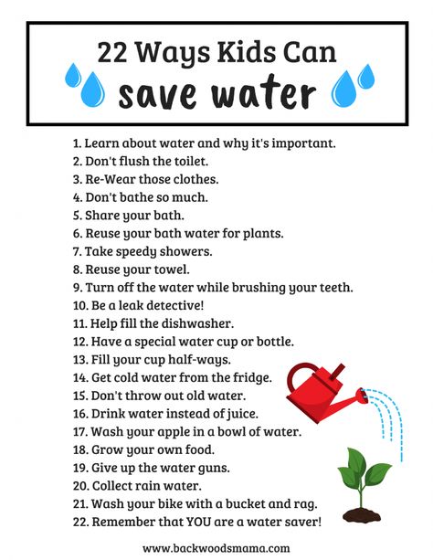 22 Ways Kids Can Save Water – Backwoods Mama Water Conservation Activities, Water Pollution Poster, Water Worksheet, Save The Water, Save Water Save Life, Nature Sustainability, Picture Books For Kids, Save Water Poster, Ways To Conserve Water