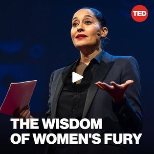 11M views · 132K reactions | The Wisdom of Women's Fury | "Women, I encourage you to acknowledge your fury. Give it language. Your fury is not something to be afraid of. It holds lifetimes of wisdom." — Tracee... | By TED | So I have a friend. Um she's an
actress. She's in her 60s and a couple of days before Christmas
she was at the post office. Out of nowhere, someone moved her
out of the way. Just physically put their hands on her and
moved her out of the way. He apparently needed something
that she was blocking. So, we moved her. She said that she
was shocked at first, yeah, and then a fury rose up in her that
she could not explain. Not annoyance, not frustration, but
fury was the word that she used and she went on to say, I don't
know. I was furious and I don't know why. I mean, he did Ted Talk, Days Before Christmas, Out Of Nowhere, Ted Talks, The Wisdom, Be Afraid, She Said, Post Office, Before Christmas