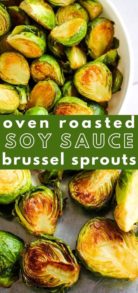 Oven Roasted Brussel Sprouts, Brussel Sprout Recipe, Pan Fried Brussel Sprouts, Roasted Brussel Sprouts Oven, Sprout Recipe, Baked Brussel Sprouts, Soy Sauce Marinade, Brussels Sprouts Gratin, Fried Brussel Sprouts