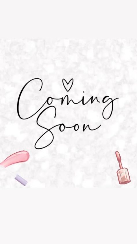 Coming Soon Nails Logo, Coming Soon Lashes, Coming Soon Instagram Story, New Items Coming Soon Posts, Coming Soon Design Instagram, New Products Coming Soon Poster, Coming Soon Boutique Post, Coming Soon Logo, Coming Soon Video