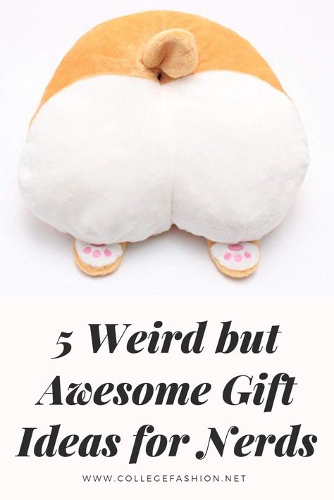 5 weird gift ideas for your nerdiest friends Nerdy Gift Ideas, Gifts For Nerdy Boyfriend, Funny Presents For Friends, Nerdy Christmas Gifts, Weird Gift Ideas, Nerdy Gifts For Him, Quirky Gift Ideas, Gifts For Nerds, Weird Friends