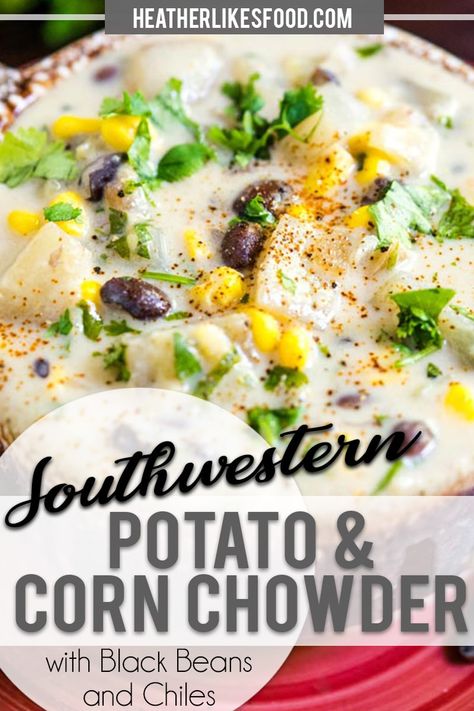 Potato Corn Chowder Soup, Potato Corn Chowder Recipe, Green Chili Soup, Easy Corn Chowder, Corn Chowder Soup, Bacon Corn Chowder, Potato Corn Chowder, Potato Chowder, Winter Soup Recipe