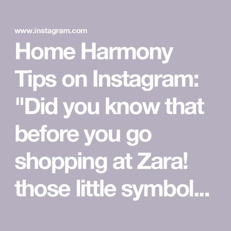 Home Harmony Tips on Instagram: "Did you know that before you go shopping at Zara! those little symbols on clothing tags have a secret language? 

🤯 Let me break it down for you! 👇

🔵 Circle: This symbol means that the clothing item runs small. So, if you normally wear a medium, you might want to go up a size for that perfect fit.

🔺 Triangle: On the other hand, if you spot a triangle symbol, it means that the item runs big. Consider going down a size to avoid looking like you’re swimming in fabric!

🔲 Square: Ah, the trusty square symbol. This one indicates that the item is true to size. So, if you’re usually a small, you can confidently stick to your regular size and rock that outfit with confidence.

Knowing these symbols can save you from the dreaded fitting room drama and help yo Triangle Symbol, Secret Language, Fitting Room, Clothing Tags, Go Shopping, Save You, Save Yourself, Try On, Knowing You