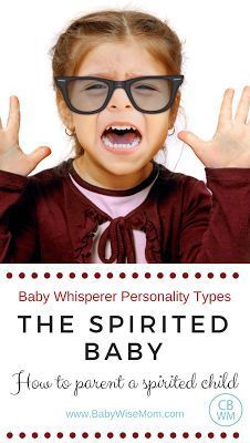 Baby Whisperer Personality Types: Spirited Baby | Baby Whisperer | spirited | #babywhisperer #spiritedbaby Toddler Parenting, Baby Whisperer, Baby Help, Baby Schedule, Advice For New Moms, Parenting Knowledge, Help Baby Sleep, Parenting Techniques, Parenting Help