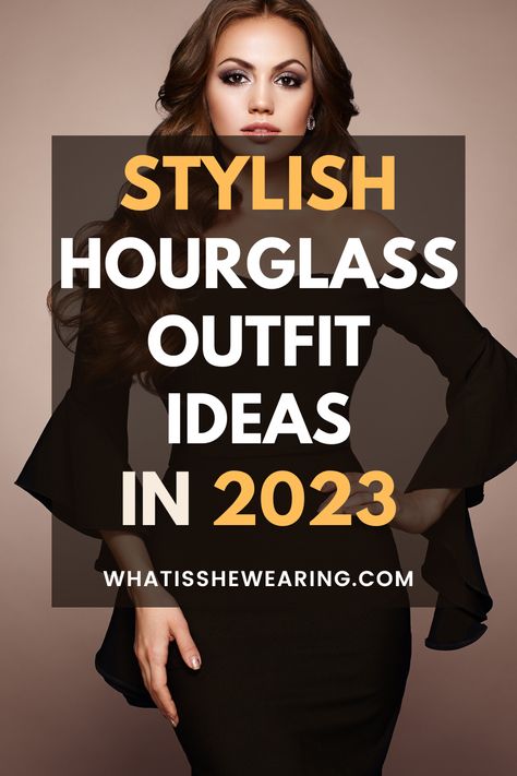 how to dress hourglass shape Stylish Outfits For Hourglass Shape, Feminine Hourglass Outfits, Aesthetic Outfits For Hourglass Shape, Hourglass Wardrobe Staples, Date Dressing Ideas, Hourglass Leggings Outfit, Hourglass Fall Outfits 2023, Office Outfits Hourglass Shape, Office Outfits Women Hourglass Shape