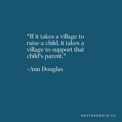 Non Supportive Parents Quotes, It Takes A Village To Raise A Child, No Village Parenting Quotes, It Takes A Village Quotes, Village Quotes, Community Aesthetic, Dream Community, It Takes A Village, Takes A Village