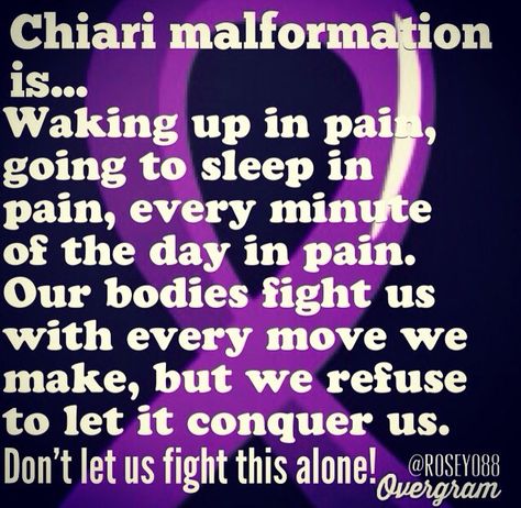 Chiari malformation living with Chiari keep FIGHTING you are not alone my fellow Chiarians ! CHIARI WARRIORS LIFE ❣ Chiari Malformation Facts, Chiari Tattoo Ideas, Chiari Malformation Quotes, Chiari Malformation Type 1, Chari Malformation, Chiari Warrior, Purple Pride, Anker Tattoo, Chiari Malformation