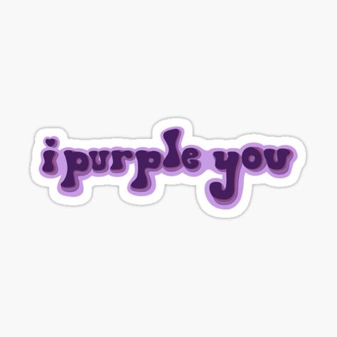 "BTS I Purple You" Sticker by HaleyAnnDesigns | Redbubble I Purple You Sticker, I Purple You Wallpaper, I Purple You, Notion Board, Drawing Stickers, Stickers Bts, Bts Purple, Bts Stickers, Army Logo