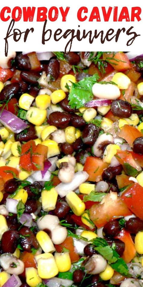 Bean Salsa Dip, Easy Cowboy Caviar, Cowboy Caviar Dip, Caviar Dip, Texas Caviar Recipe, Salsa Dips, Cowboy Caviar Recipe, Best Dip, Texas Caviar