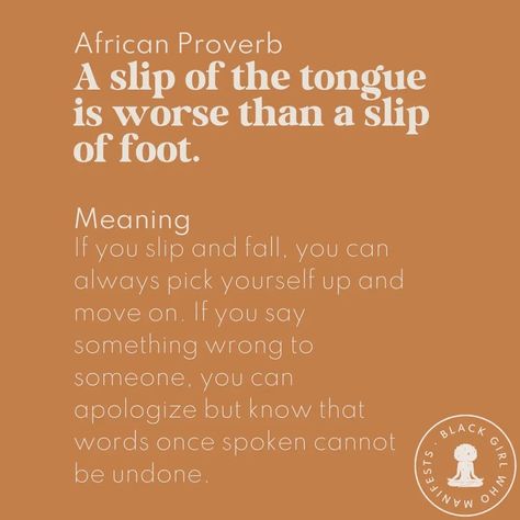 There is no "delete" or "undo" button with spoken words. #blackgirlwhomanifests #blackgirlswhomanifest African Sayings, Well Spoken, African Quotes, Stoicism Quotes, Wise Sayings, African Proverb, Commonplace Book, Proverbs Quotes, Spoken Words