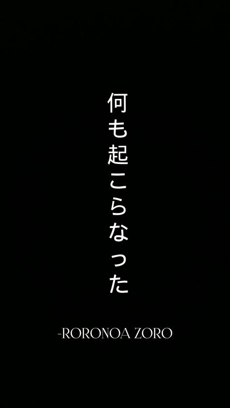 Zoro Name In Japanese, Zoro Nothing Happened Tattoo, Zoro Nothing Happened Wallpaper, One Piece Symbol, Roronoa Zoro Tattoo, Zoro Nothing Happened, Zoro Drawing, Nothing Happened, Zoro Roronoa