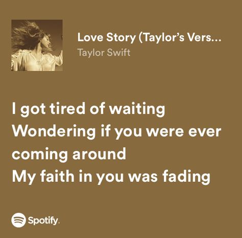 Ew Feelings, Caption Lyrics, My Love Lyrics, Taylor Swift Song Lyrics, Lyrics To Live By, Tired Of Waiting, Taylor Lyrics, Swift Lyrics, Mandela Catalogue