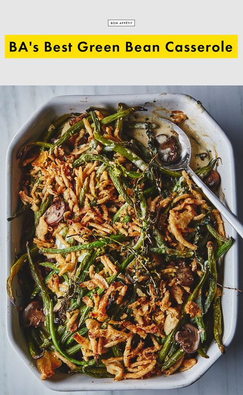 BA's Best Green Bean Casserole Recipe | Bon Appetit Green Bean Casserole From Scratch, Fresh Green Bean Casserole, Best Green Bean Casserole, Homemade Green Bean Casserole, Classic Green Bean Casserole, Green Bean Casserole Easy, Easy Green Beans, Greenbean Casserole Recipe, Soup Appetizers