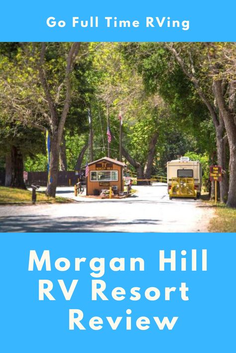 Morgan Hill California, Ocean Resort, Morgan Hill, Rv Resort, Rv Sites, Going Fishing, Camping Experience, Rolling Hills, Crystal Clear Water