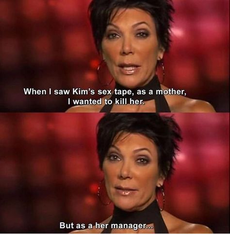 Kardashian Meme Kardashian Funny Quotes, Kris Jenner Quotes, Kim Kardashian Quotes, Kardashian Quotes, Kardashian Memes, 2000s Pop Culture, Celebrity Memes, Yearbook Quotes, Kardashian Family