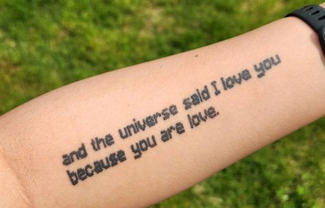 Minecraft Quotes, Minecraft Tattoo, Poem Tattoo, Love Yourself Tattoo, Universe Tattoo, Universe Love, Cute Little Tattoos, Stick And Poke, Tattoo Trends