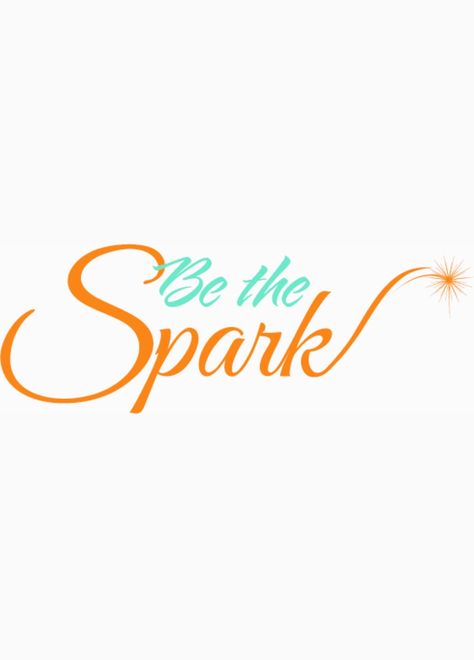 Spark Quotes, Space Branding, Spark Up, Girls Camp, The Spark, Graphic Design Projects, 2nd Grade, Word Art, Web Development