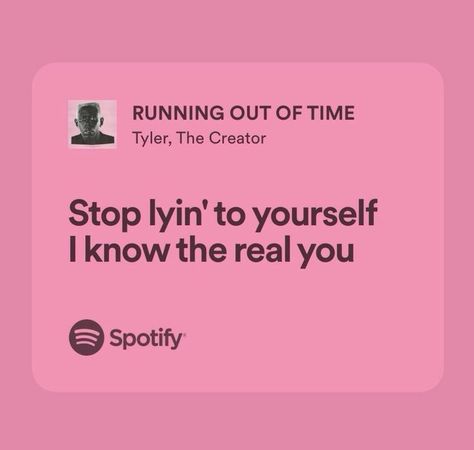 Igor Lyrics, Tyler The Creator Lyrics, Famous Song Lyrics, Tyler The Creator Igor, Lyrics Relatable, Pink Lyrics, Spotify Quotes, Some Song, Pink Song Lyrics