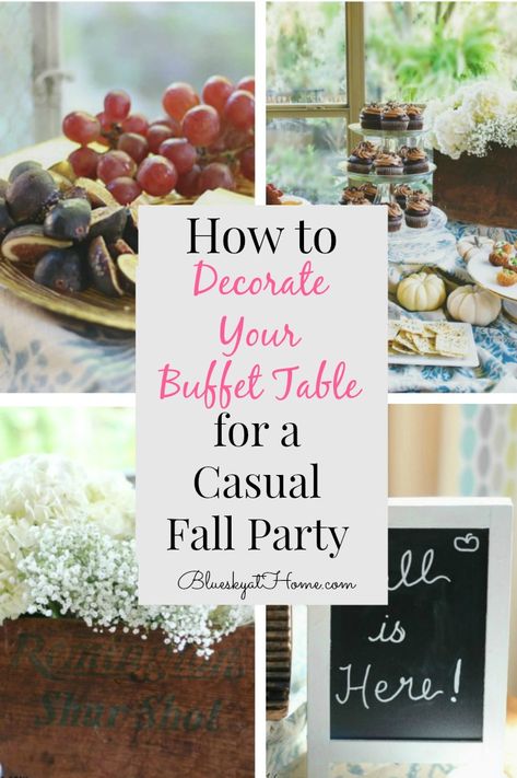 How to Decorate a Buffet Table for a Casual Fall Party. Tips for making a buffet table pretty, functional and festive for a fall party. #blueskyathome #falltable #buffettable #casualtable #tableideas #buffettableides Decorate Buffet Table, Decorate A Buffet Table, How To Decorate A Buffet Table, How To Decorate A Buffet, Decorating A Buffet Table, Decorating A Buffet, Buffet Tablescapes, Buffet Table Settings, Diy Buffet