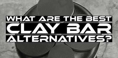 What are the Best Clay Bar Alternatives? Month Of September, Clay Bar, Country Blue, Pretty Hands, Exterior Trim, Step By Step Painting, Car Care, Pros And Cons, The List