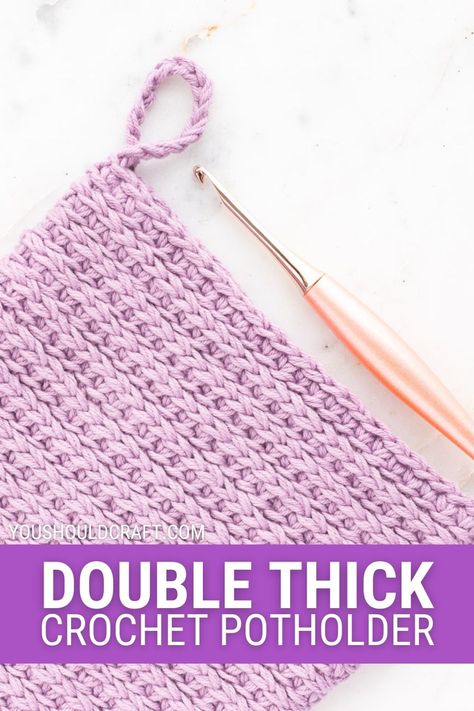 angled lilac double thick potholder on a white marble background with a peach crochet hook. purple rectangle with white text overlay reads: double thick crochet potholder youshouldcraft.com Knitted Potholder Patterns Free, Double Thick Crochet Potholder Pattern, Crochet Oven Potholders, Free Crochet Hot Pad Patterns, Crocheted Pot Holders, Pot Holder Crochet Pattern Free, Crochet Potholder, Crochet Hot Pads Free Pattern, Potholder Patterns Free