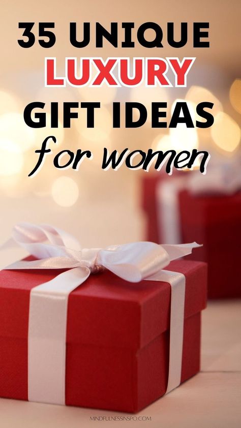 35 unique luxury gift ideas for women on mindfulnessinspo.com Awesome Gifts For Women, Luxury Gifts For Women Most Expensive, What To Get My Girlfriend For Christmas, Expensive Gifts For Girlfriend, Gifts For Rich People, Gifts For Women In 30s, Gifts For Work Colleagues, Christmas Presents For Women, Birthday Presents For Girlfriend