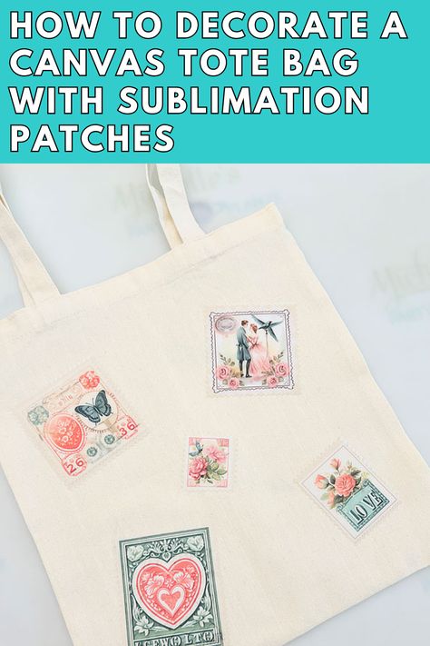 How to Decorate a Canvas Tote with Sublimation Patches Sublimation Patches, How To Tie Dye, Party Plan, Sublimation Ideas, Pinking Shears, Love Stamps, Butcher Paper, Working Mother, Sublimation Paper