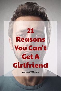 Do you wonder what are the reasons you can't get a girlfriend? Here we have listed 21 possible reasons you have not landed a girl. How To Impress A Girl By Text, Dating A Married Man, Unknown Person, How To Approach Women, Attract Girls, Flirty Questions, Find A Boyfriend, Finding A Girlfriend, Make Him Chase You