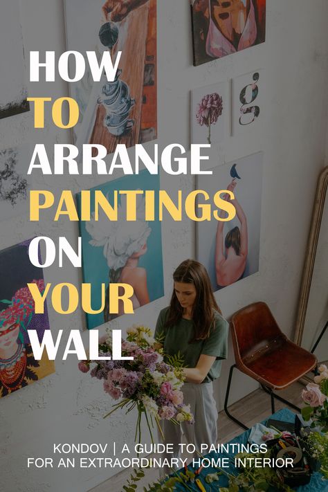 Paintings On A Wall How To Organize Paintings On Wall, How To Arrange Canvas Pictures On Wall, How To Place Wall Art, Arrange Paintings On Wall, Paintings Hung On Walls, How To Decorate Paintings On Wall, Arrange Art On Wall, Arranging Paintings On The Wall, Art Placement On Walls Living Room