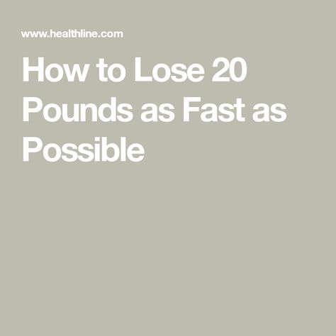 How to Lose 20 Pounds as Fast as Possible Drop 20 Pounds, 200 Calorie Meals, Lose 10 Pounds, Losing 10 Pounds, Lose 20 Pounds, 20 Pounds, Health Blog, 10 Pounds, Weight Training