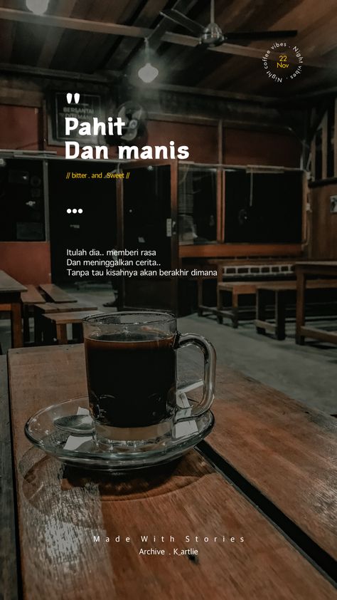 Kopi Quotes, Kopi Aesthetic, Tea Time Quotes, Coffee Infographic, Quotes Lucu, Cinta Quotes, Good Morning Coffee Gif, Best Quran Quotes, Quotes Of The Day