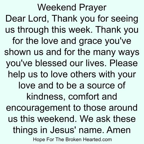 Weekend prayer Weekend Prayer, Simple Reminders Quotes, Goodnight Blessings, Weekend Blessings, Today's Prayer, Good Morning Prayers, Prayers Of Encouragement, Way Maker, Fast And Pray