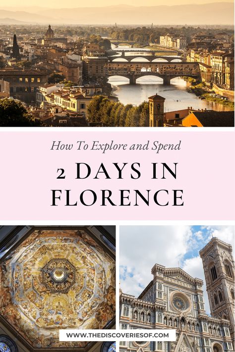 2 Days in Florence: The Perfect Florence Itinerary Florence Itinerary, 2 Days Trip, Arno River, Uffizi Gallery, Bus Tickets, Italy Travel Tips, Italy Vacation, Travel Planning, Iconic Landmarks