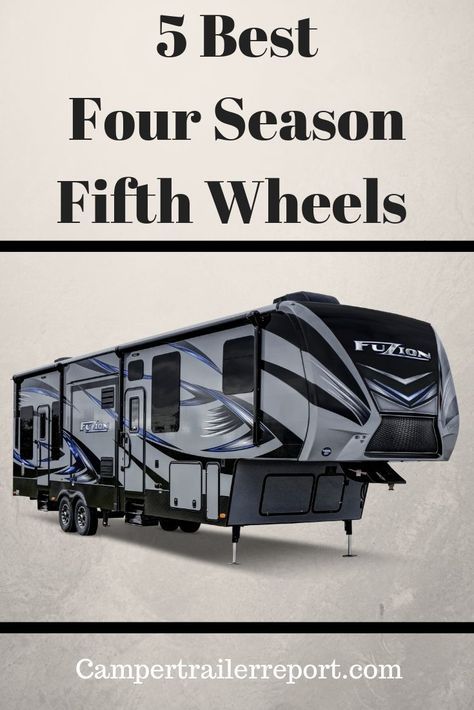 5 Best Four Season Fifth Wheels. Rv Updates, Wheel Storage, Motorhome Living, Fifth Wheel Living, Travel Trailer Living, 5th Wheel Camper, Fifth Wheel Toy Haulers, 5th Wheel Rv, Fifth Wheel Campers