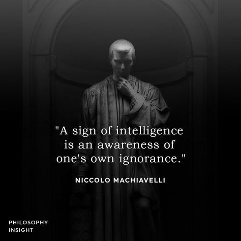 Quotes On Intelligence, Machevelli Quotes, Nicolo Machiavelli Quotes, Intelligence Quotes Wisdom Knowledge, Machivalli Quotes, Niccolo Machiavelli Quotes, Dark Philosophy, Quotes About Intelligence, Machiavelli Quotes